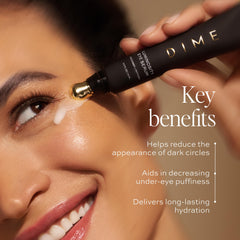 DIME eye serum texture drops on skin, lightweight and non-greasy absorption benefit
