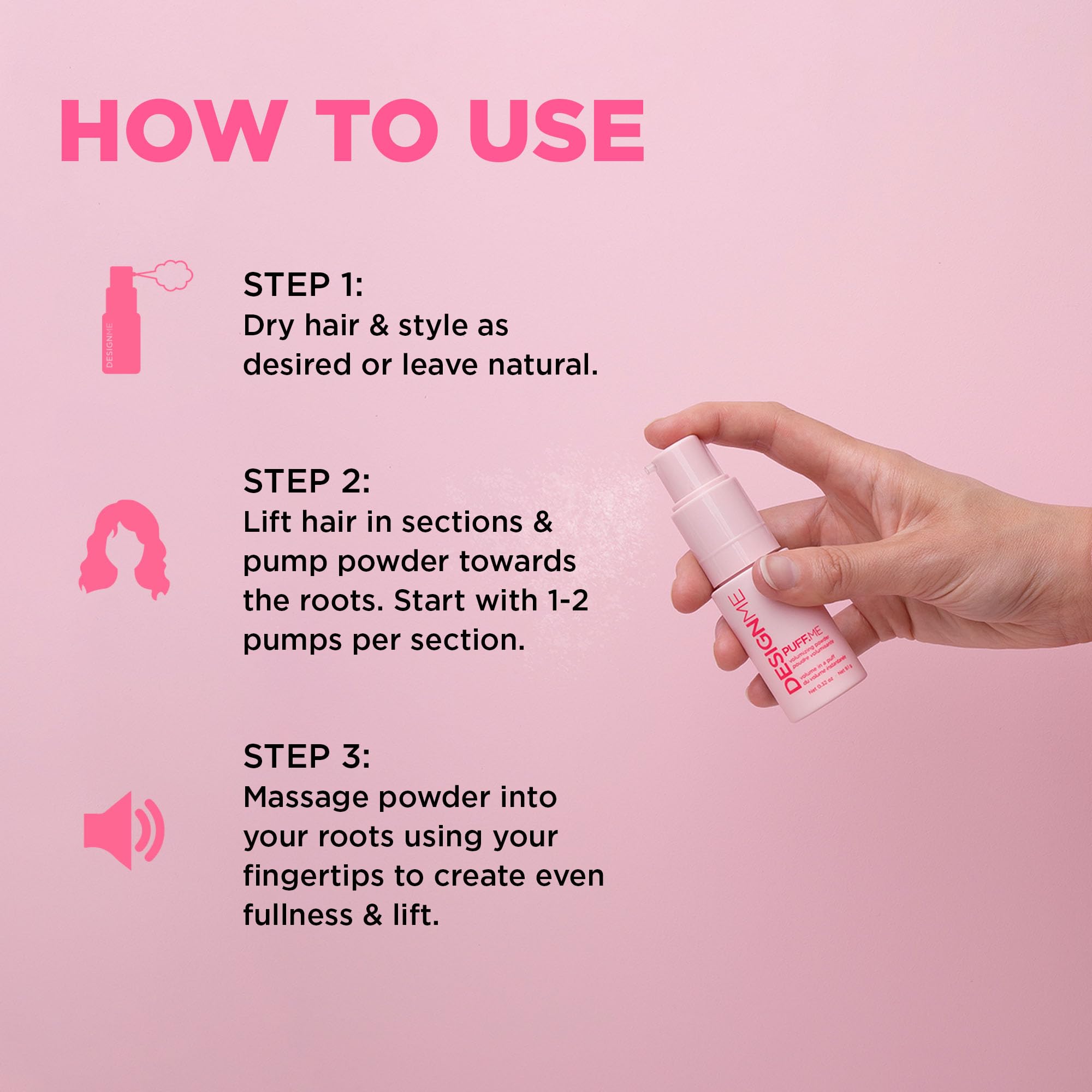 Design.Me PUFF.ME applied by hand at roots, easy targeted styling for instant volume