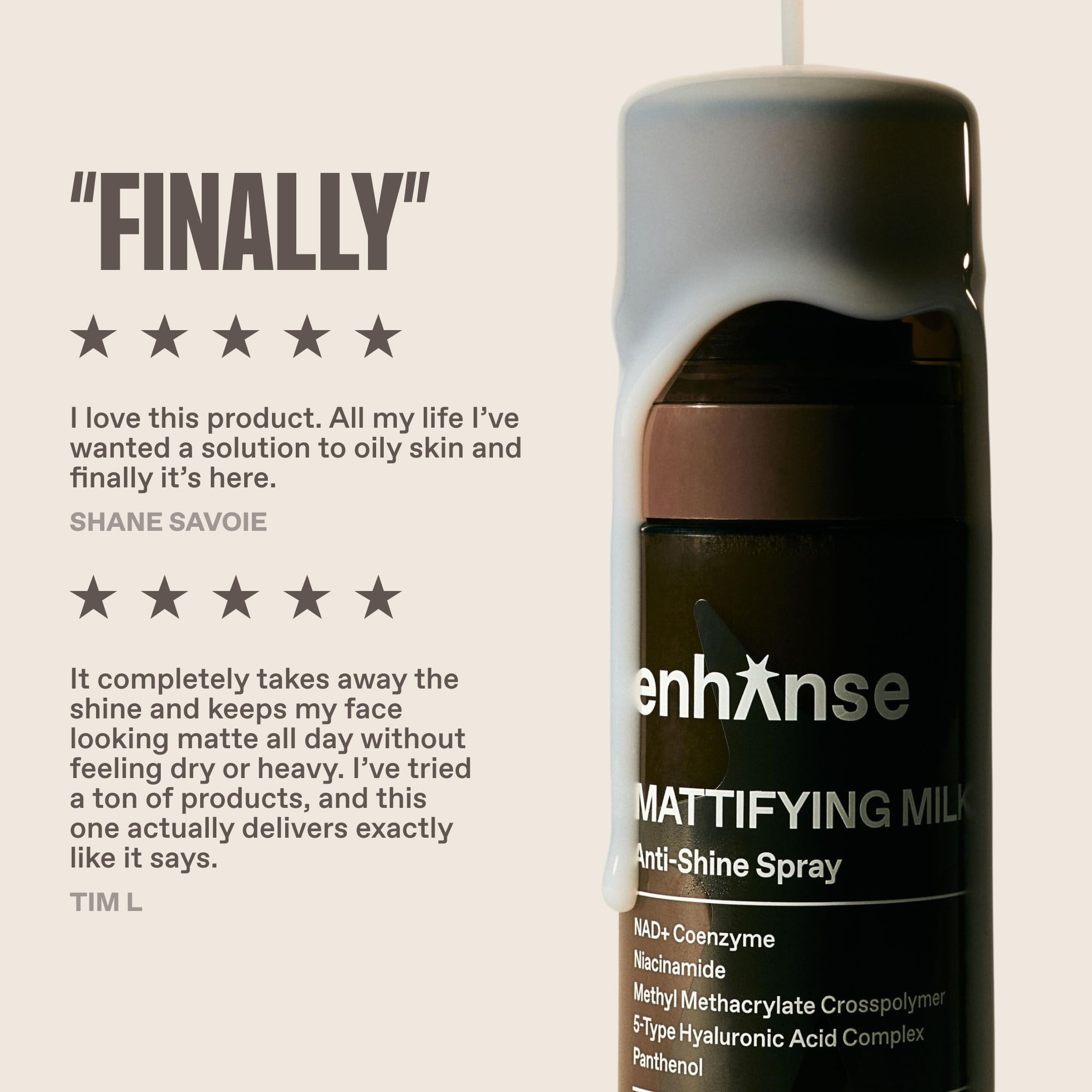ENHANSE after use on skin showing reduced shine and smooth appearance benefit
