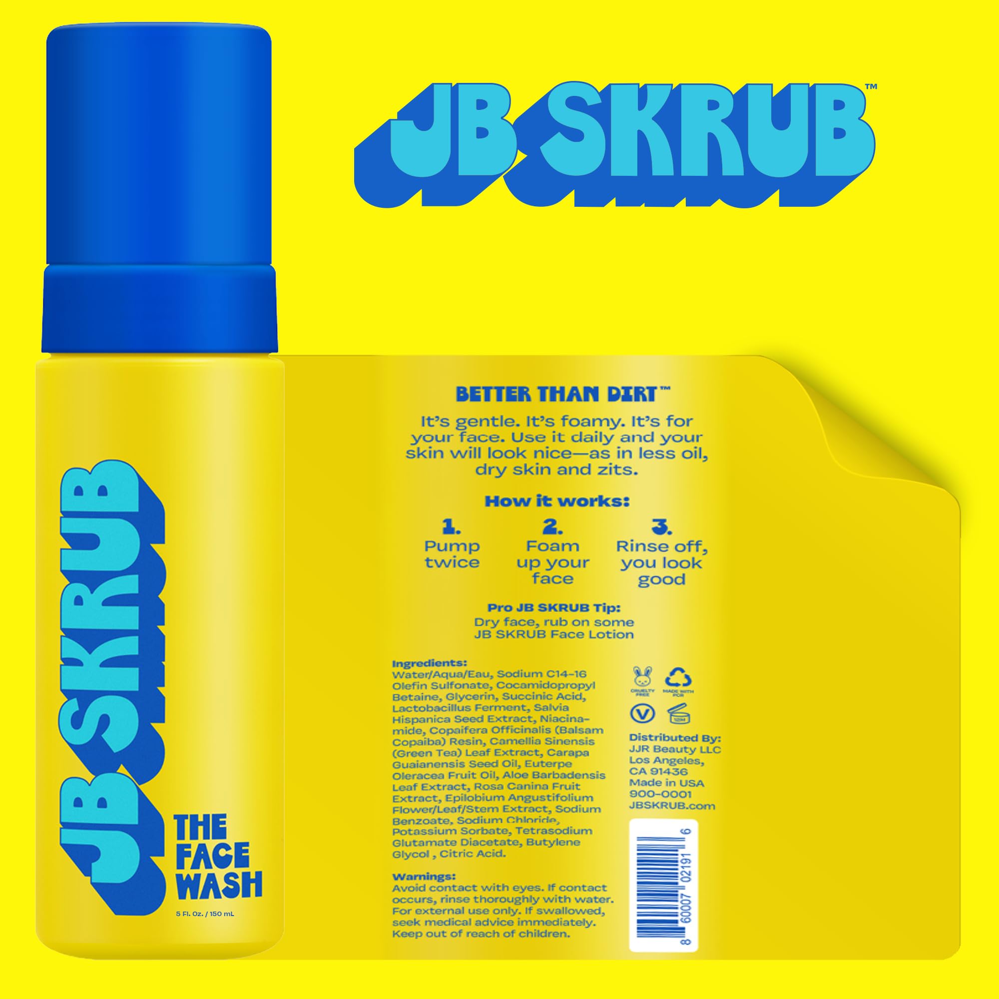JB SKRUB pump dispensing airy foam for quick, gentle cleansing