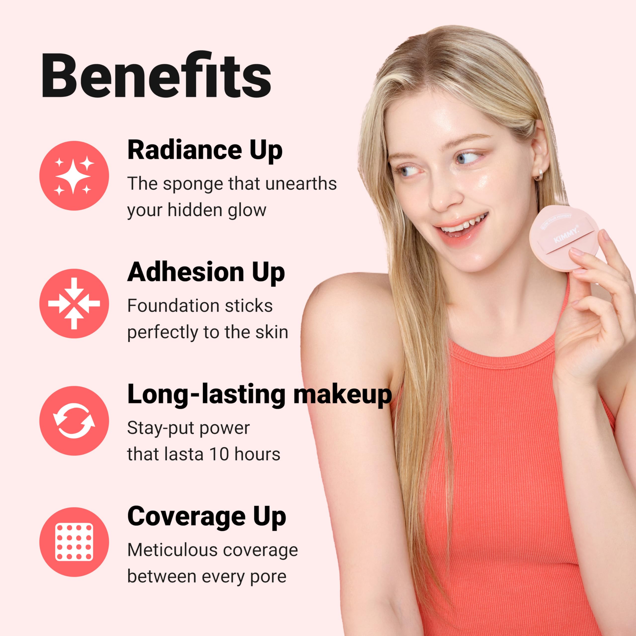 KIMMY sponge in use applying foundation for natural, buildable skin-like finish