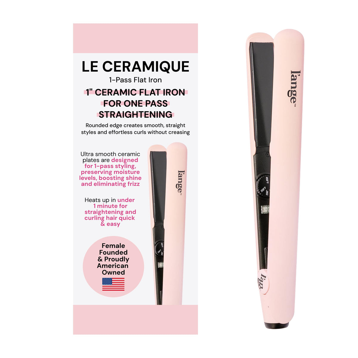 L'ANGE HAIR front view showing blush flat iron, sleek styling benefit