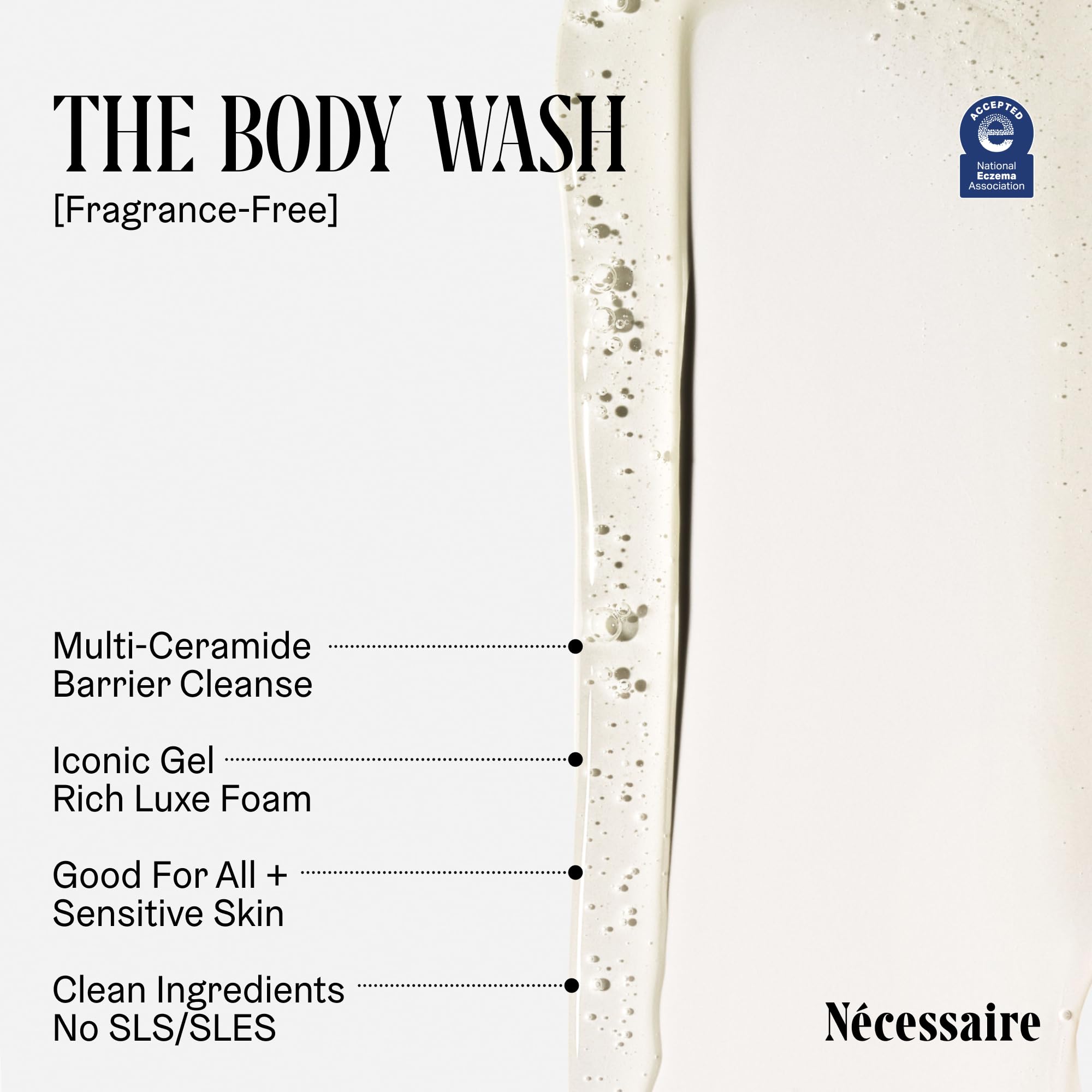 Nécessaire texture close-up of gel showing smooth creamy lather, highlights gentle feel