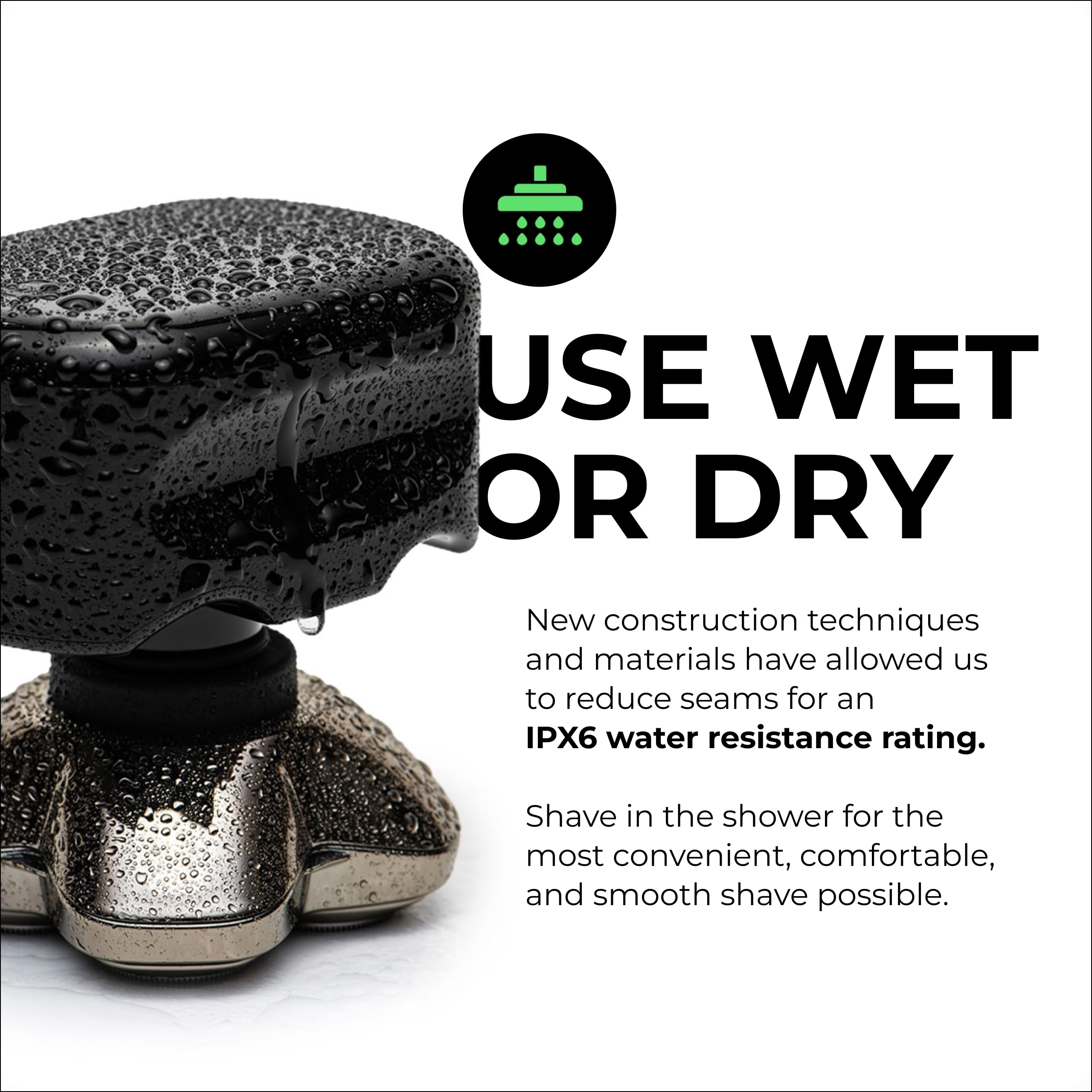Skull Shaver being used in shower to show wet shaving convenience