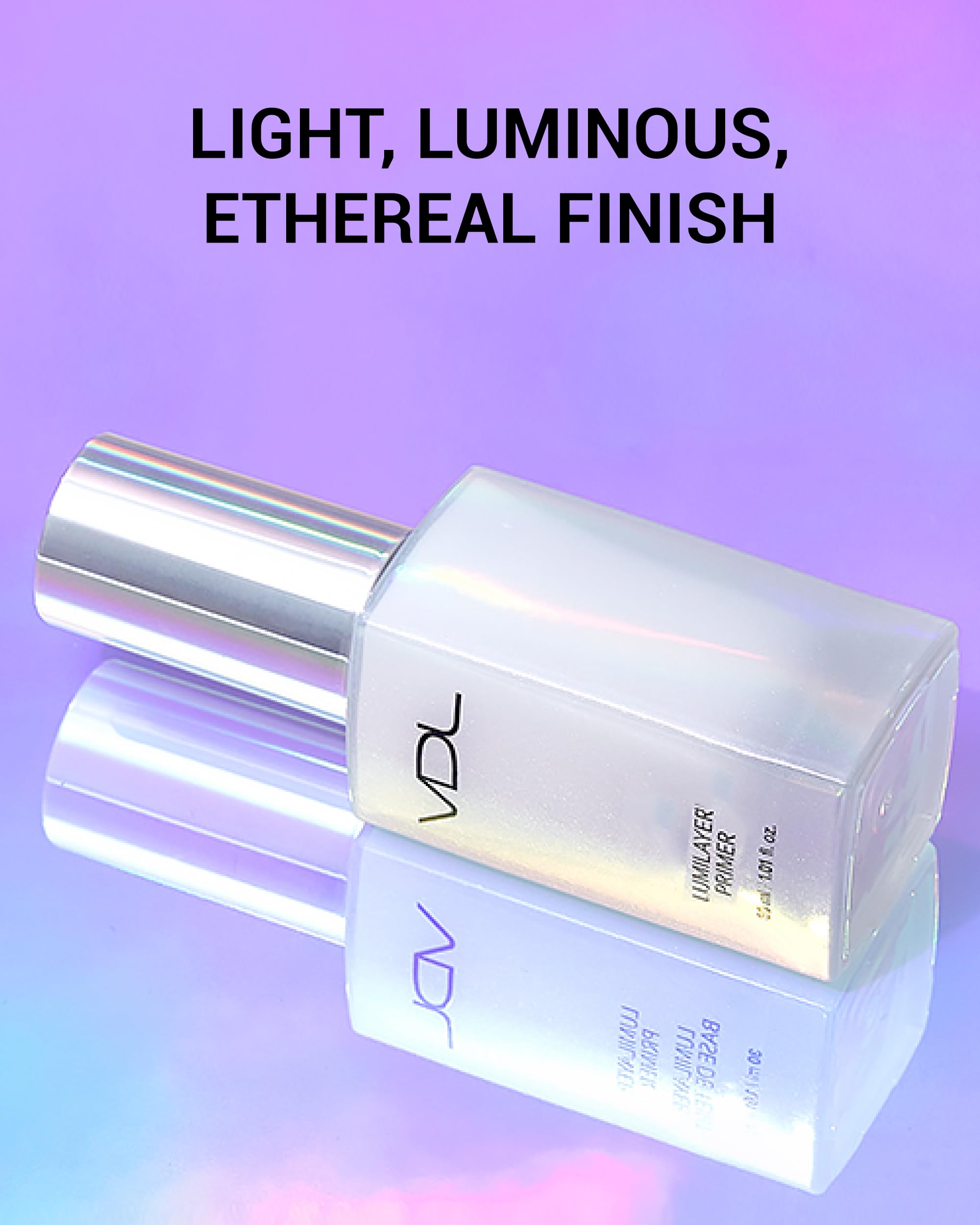 VDL Lumilayer primer applied on model cheek giving natural luminous finish and glow