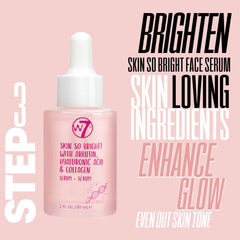 W7 Skin So Bright serum dropper and texture emphasizing glow-boosting finish